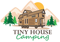 Tiny Home Camping